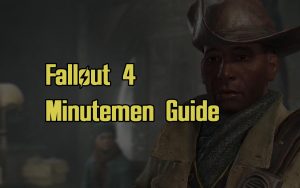 Fallout Minutemen Faction Guide Eip Gaming