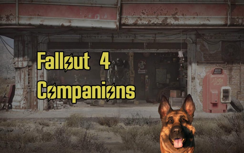 Fallout 4 Companions Guide