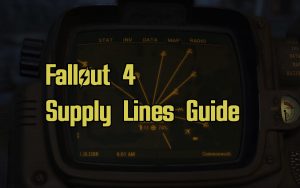 Fallout 4 Supply Lines Guide - EIP Gaming