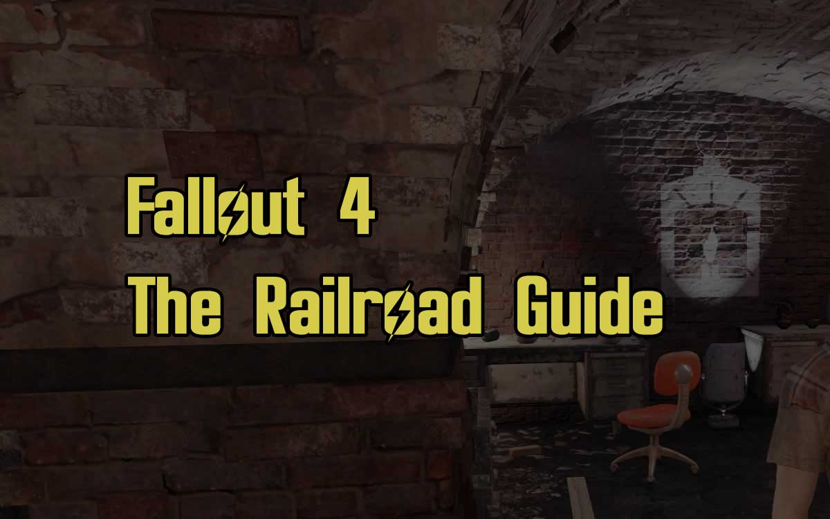 Fallout 4 The Railroad Guide Quests