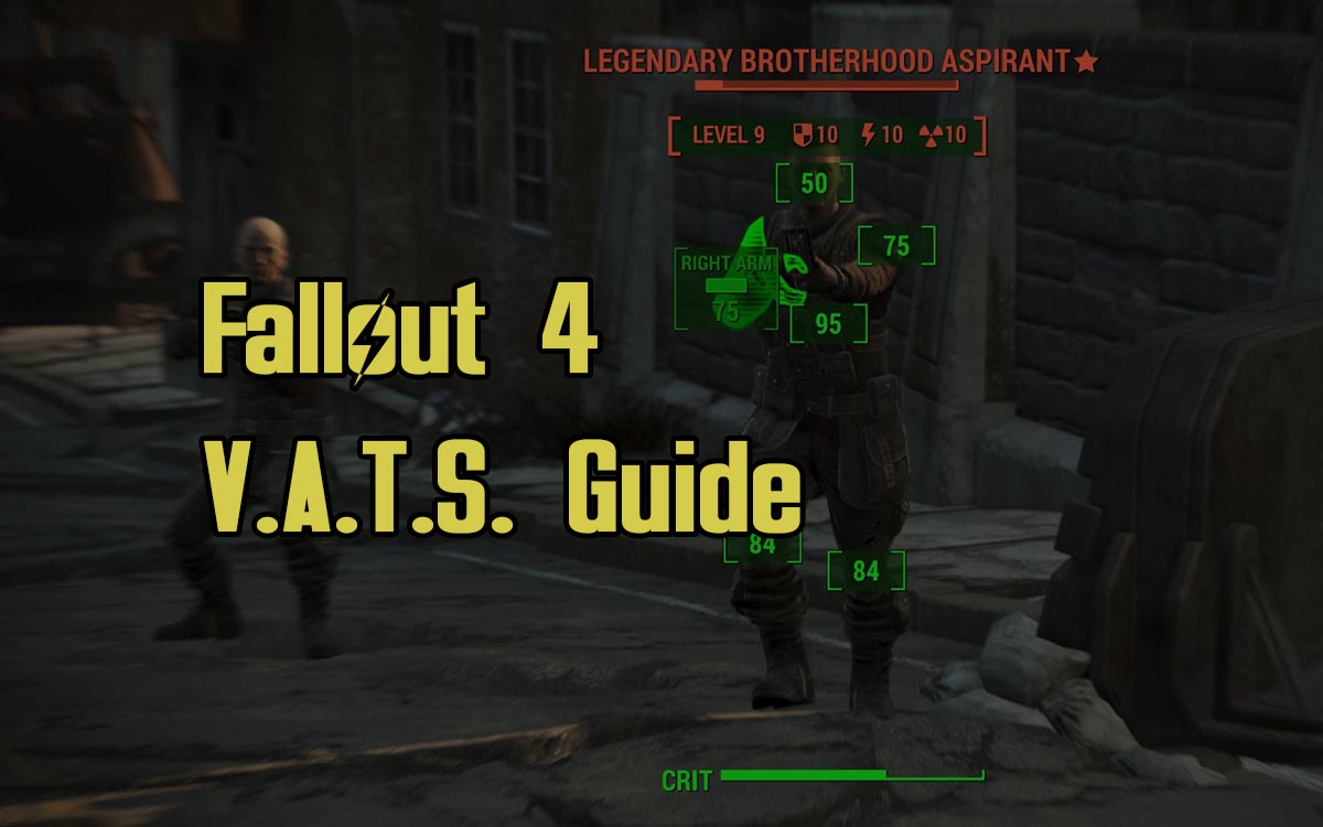 Fallout 4 VATS Guide