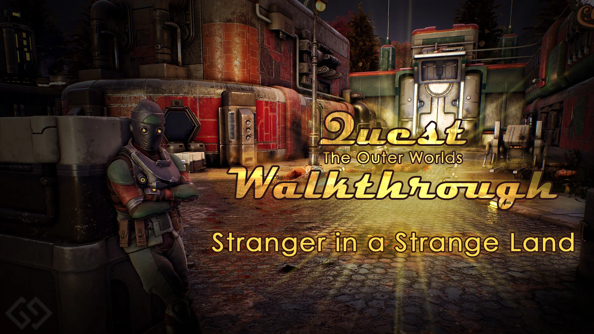 Stranger in a Strange Land - Main Quests - Walkthrough, The Outer Worlds
