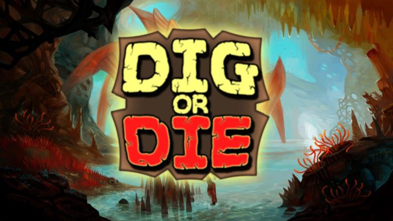 Dig or Die Header Image