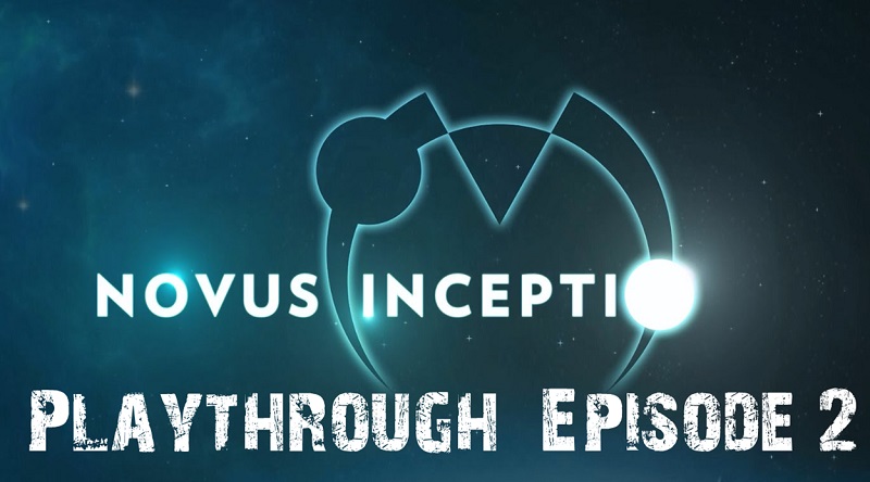 Novus Inceptio Playthrough Episode 2 Header