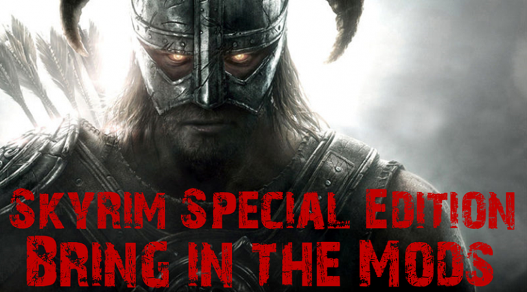 Skyrim Special Edition Bring in the mods Header