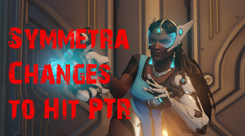 Symmetra Changes to Hit PTR Header