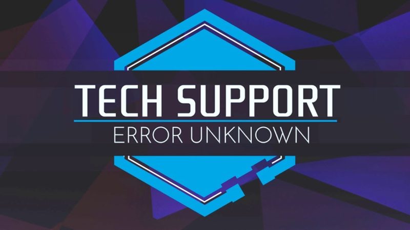 Tech Support Error Unknown Header Image
