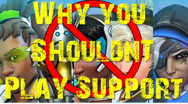 Why You Shouldnt Play Overwatch Support Header