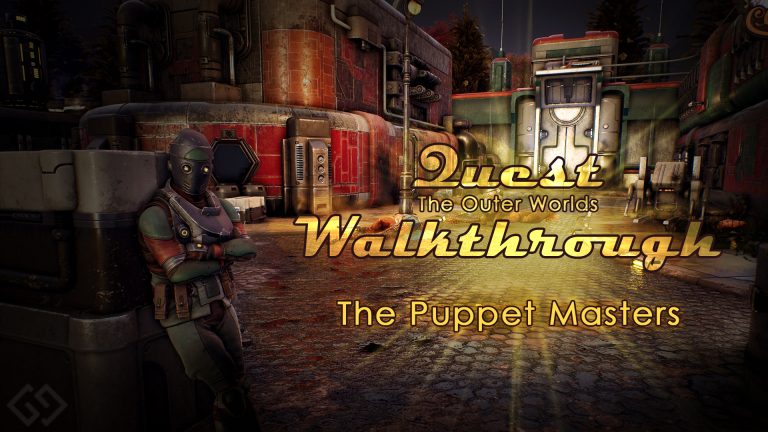 outer worlds walkthrough the puppet masters