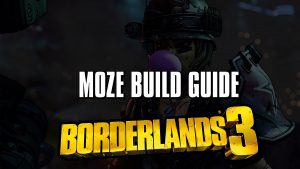 Borderlands 3 Moze Build
