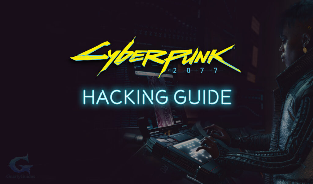 Cyberpunk 2077 Hacking Guide