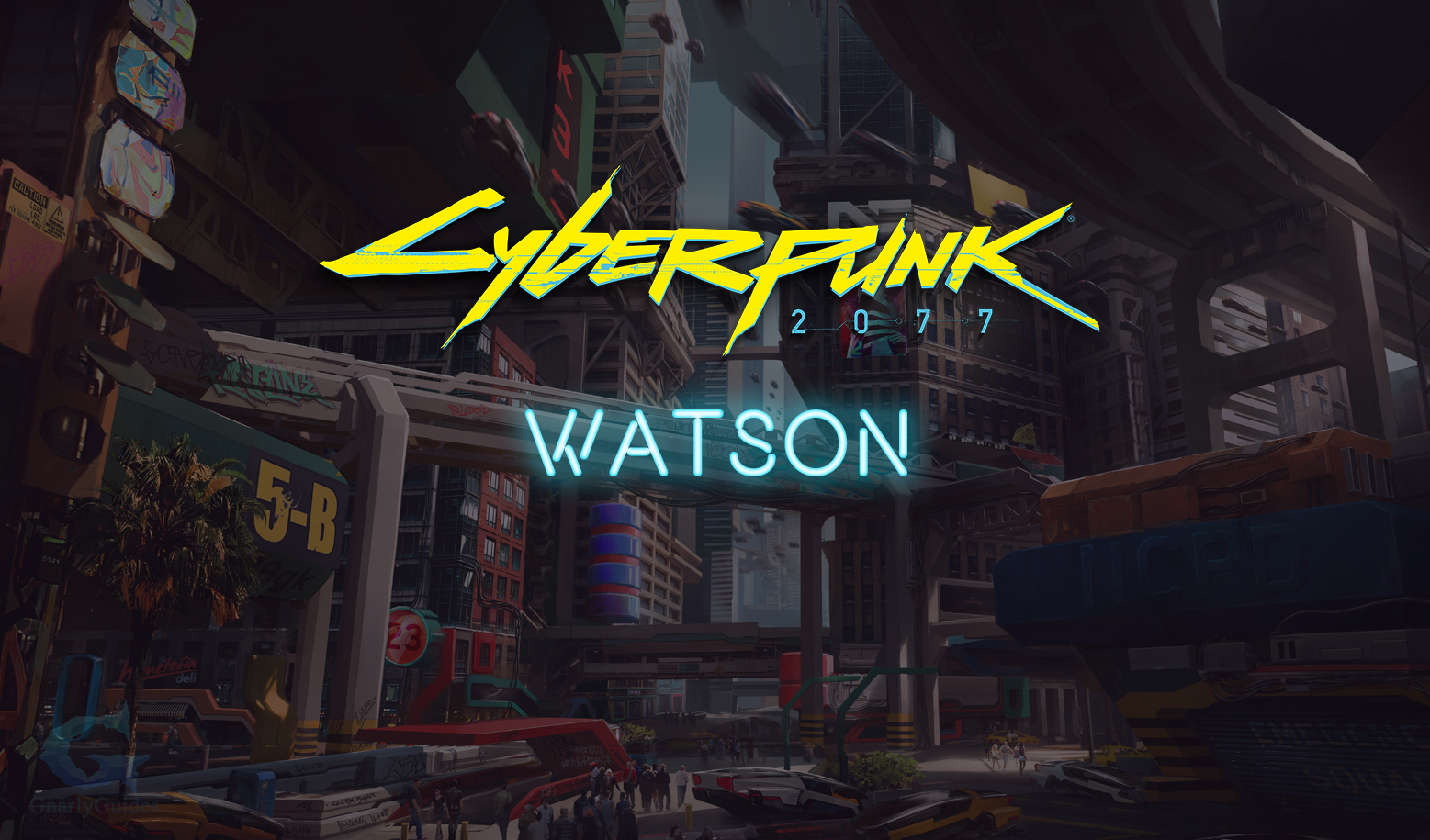 Watson Cyberpunk 2077 District