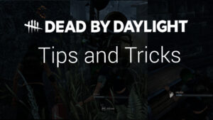 dead by daylight tips and tricks featured image