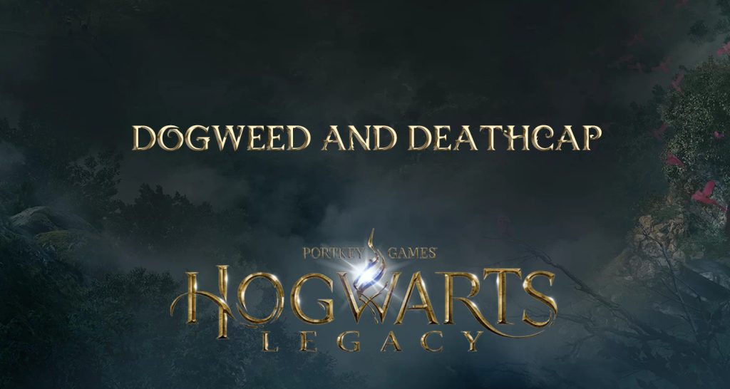 dogweed and deathcap featured image hogwarts legacy