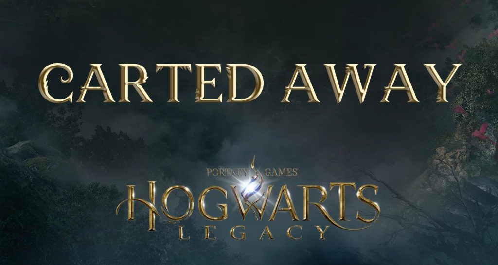 hogwarts legacy carted away
