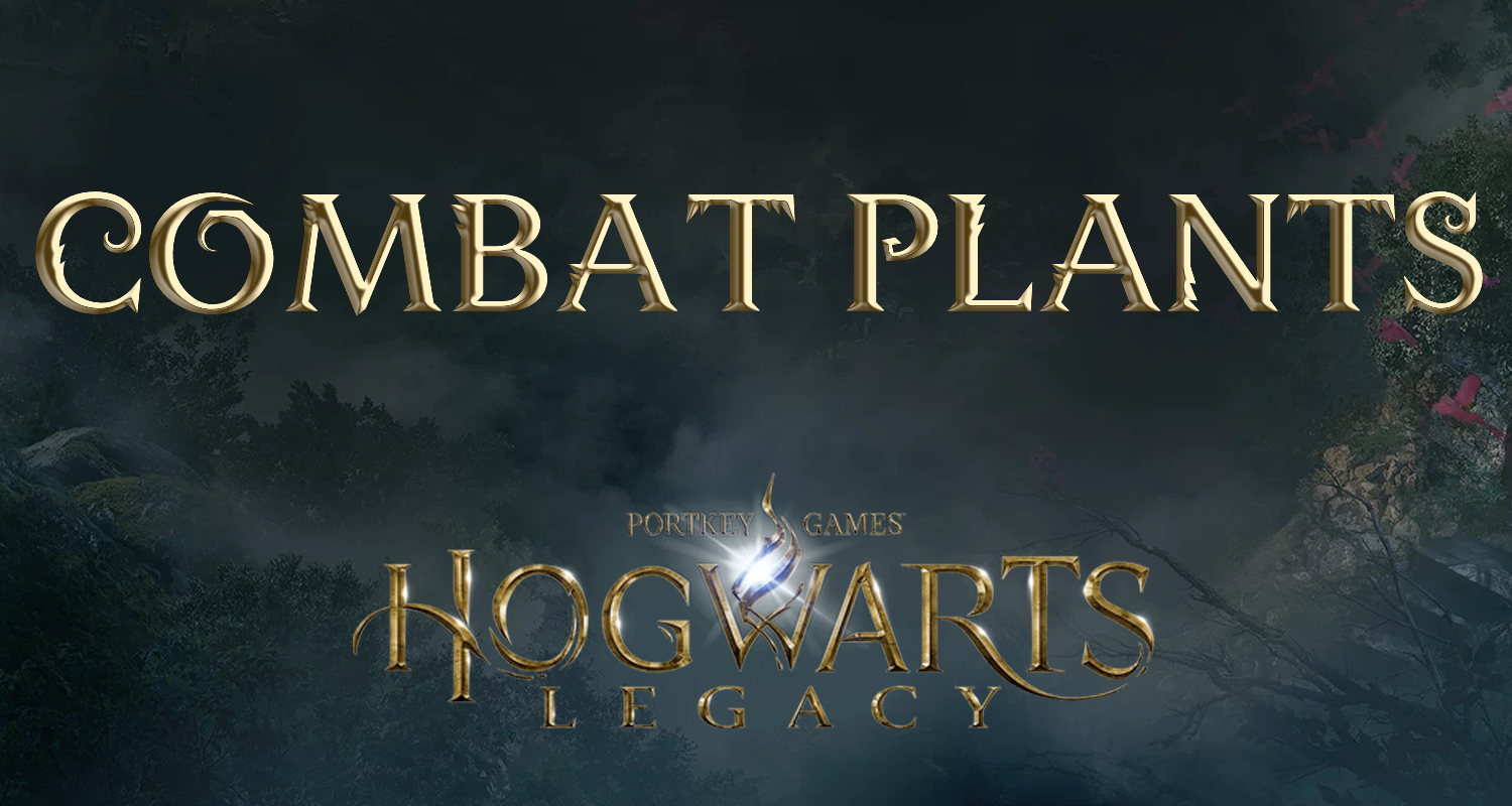 hogwarts legacy combat plants