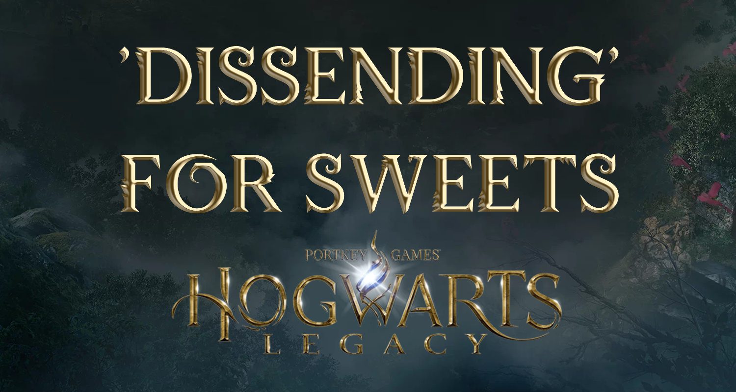 hogwarts legacy 'dissending' for sweets