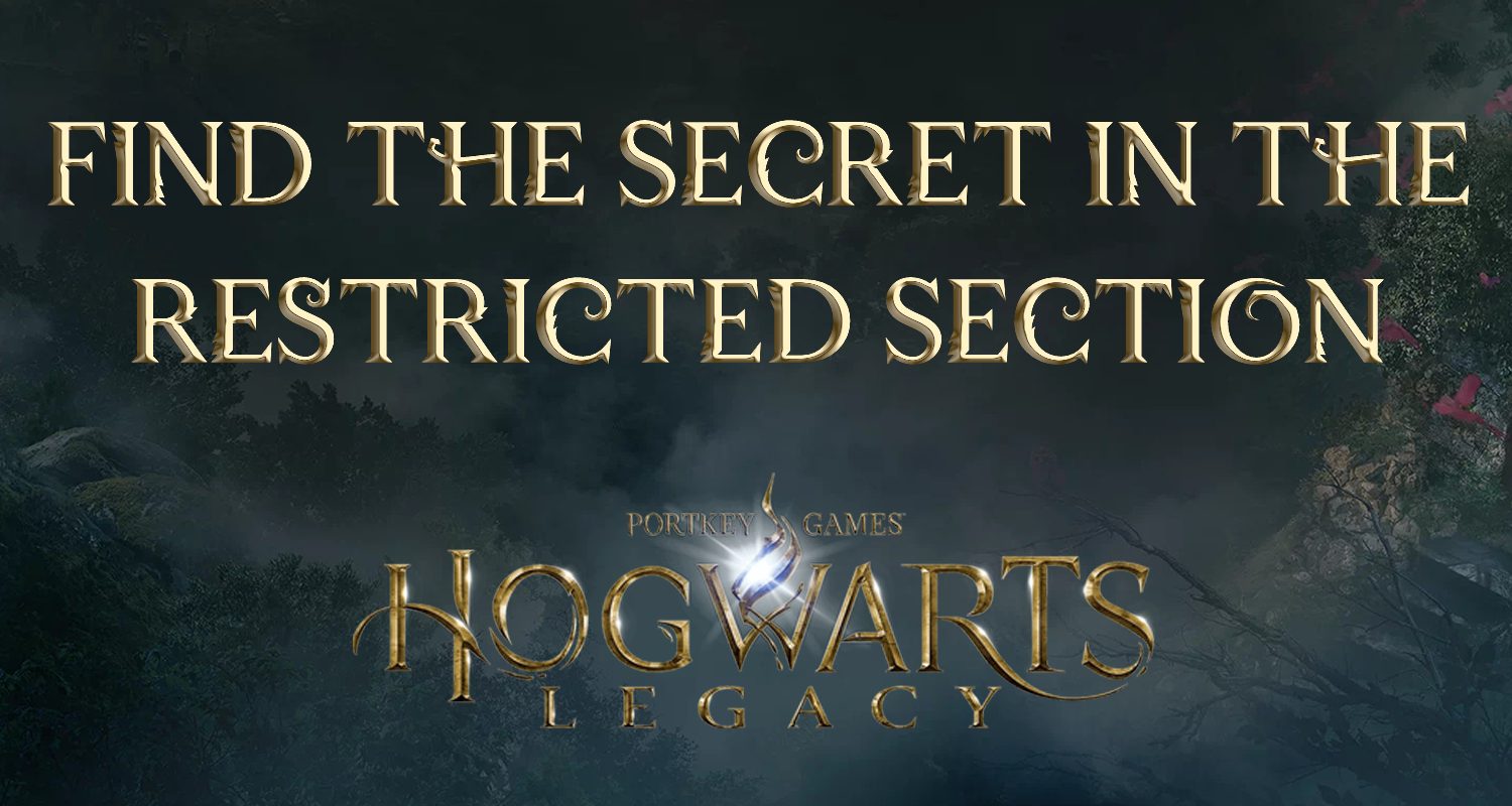 hogwarts legacy featured image find the secret in the restricted section