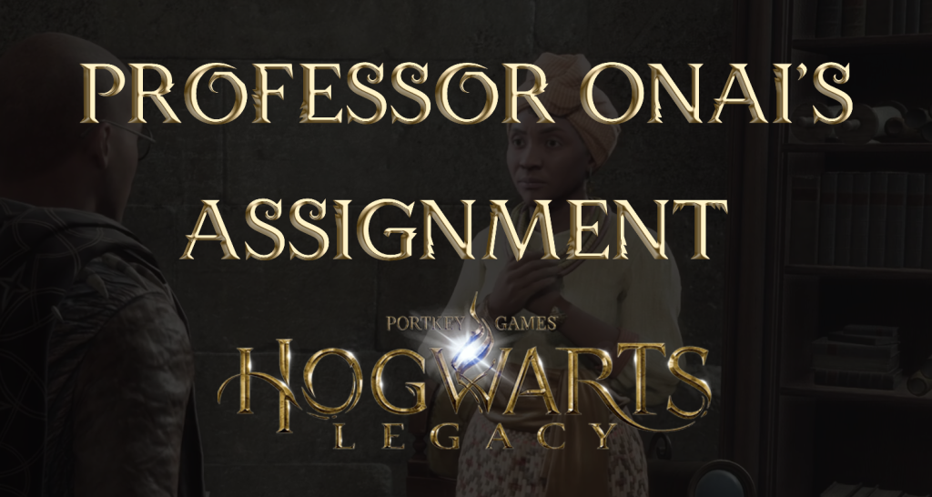 hogwarts legacy professor onai's assignment featured image