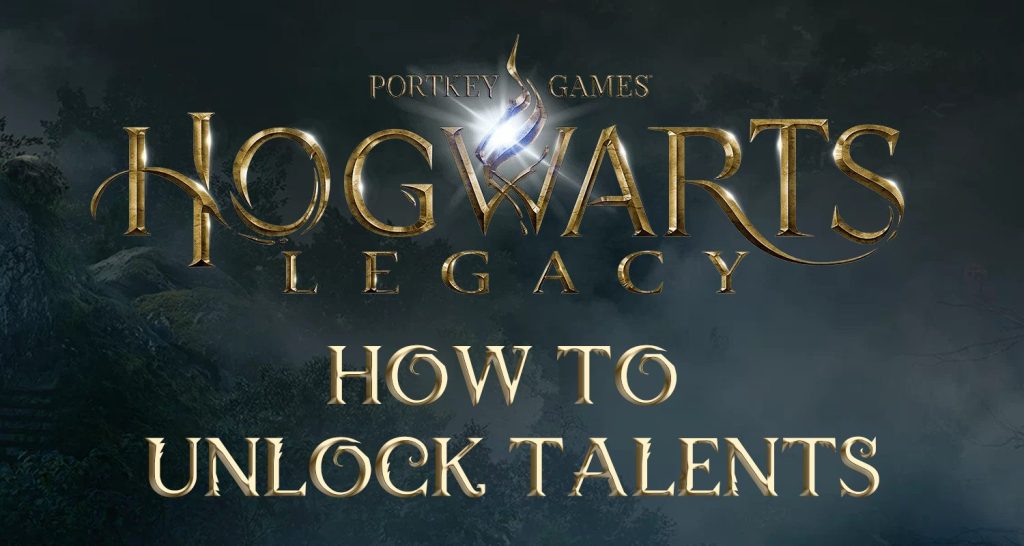 how to unlock talents hogwarts legacy featured image