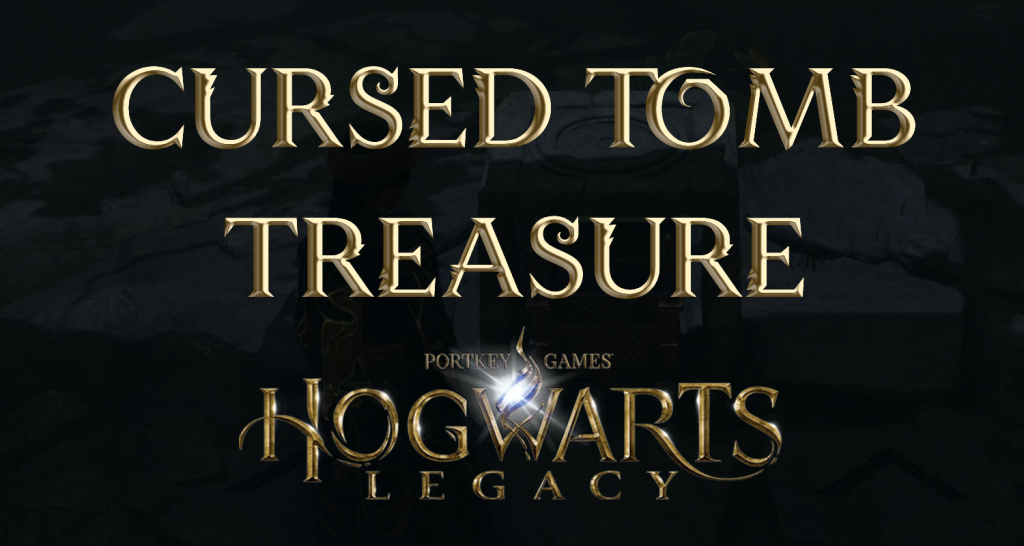 hogwarts legacy cursed tomb treasure featured image