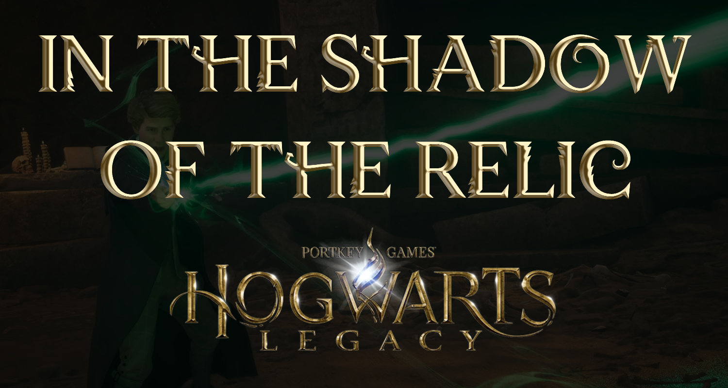 hogwarts legacy in the shadow of the relic featured image