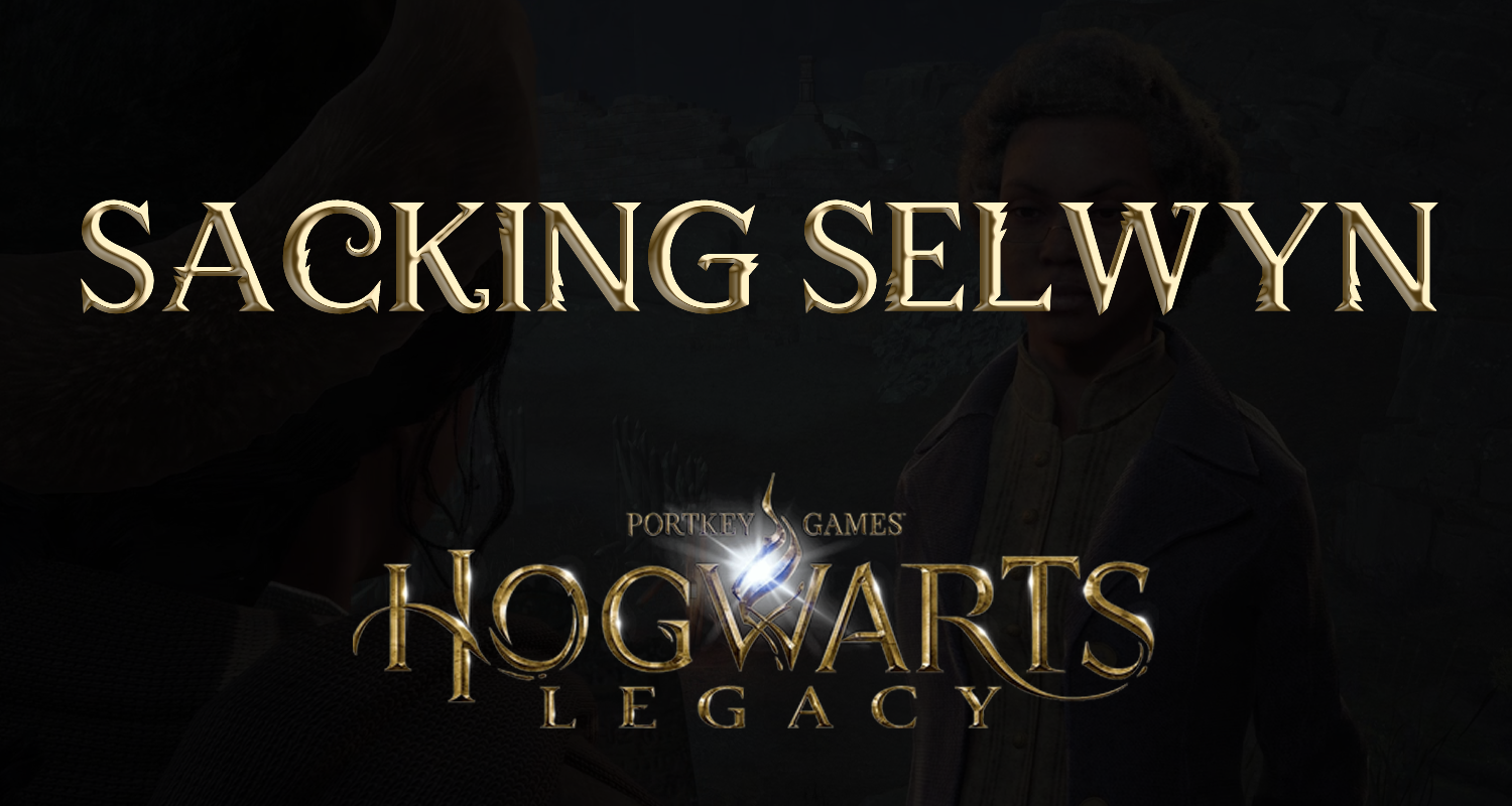 hogwarts legacy sacking selwyn featured image