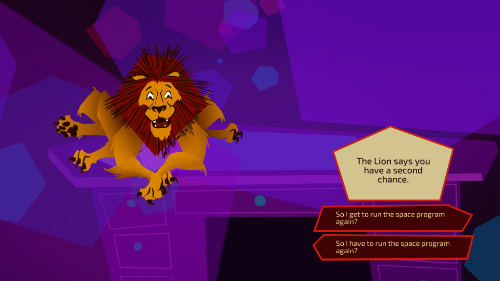 AstroNaut The Best gameplay screenshot- a stylized 60s cartoon image of a five-legged lion, sitting on a desk in an abstract purple space filled with pentagons. A pentagon-shaped text box to the right of the screen says, "The Lion says you have a second chance." Two choice boxes below say "So I get to run the space program again?" and "So I have to run the space program again?" 
