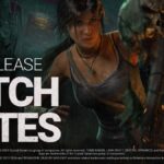 tomb raider 8.1.0 patch notes dead by daylight